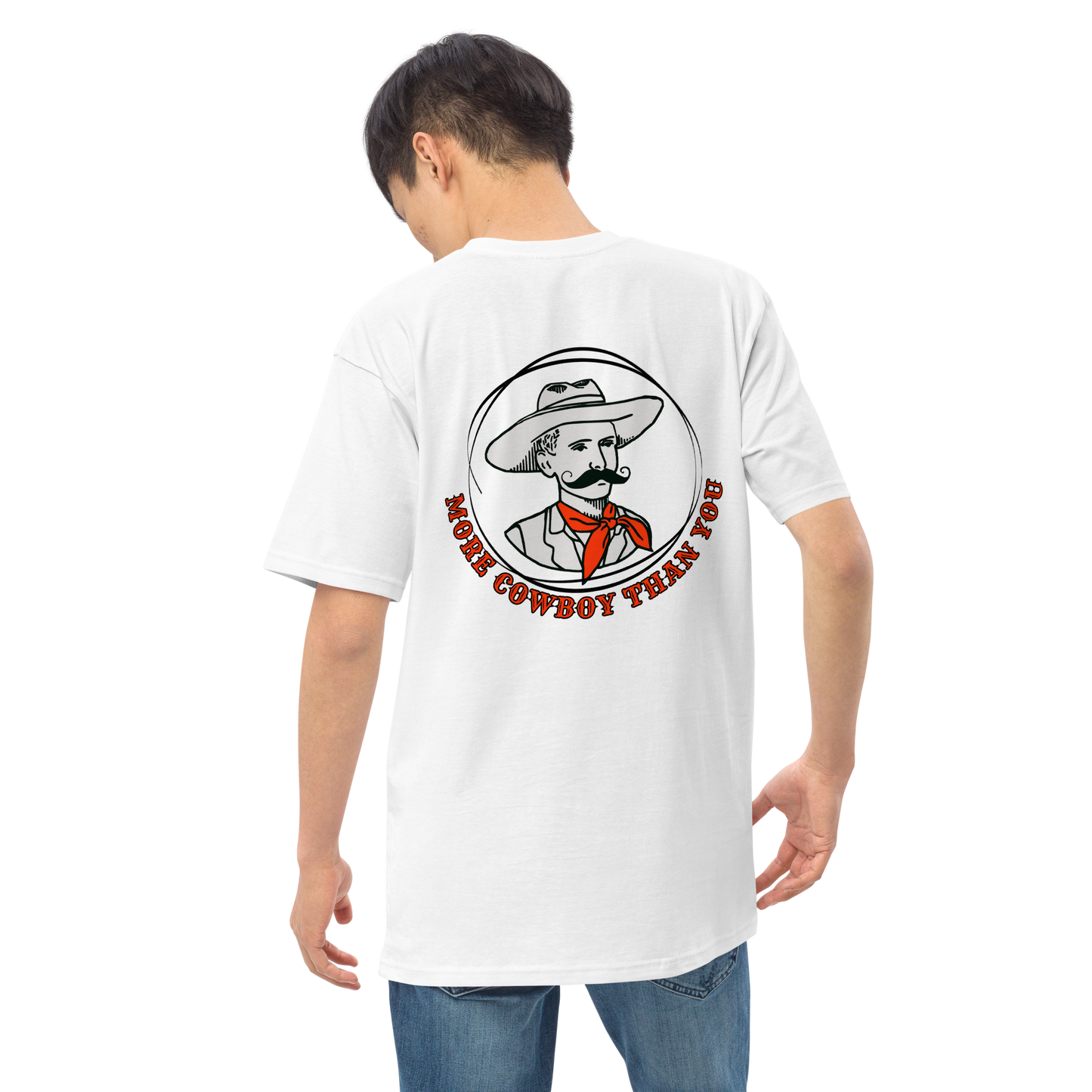 'More Cowboy than You'- Men’s premium heavyweight tee
